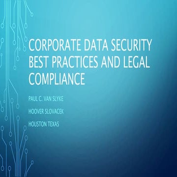 Corporate Data Secruity Best Practices and Legal Compliance (00969538xBF97D)