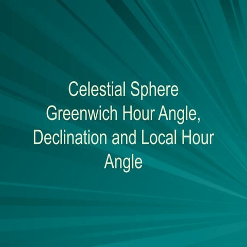 Key Features Of The Celestial Sphere Poles And Equator Pptx