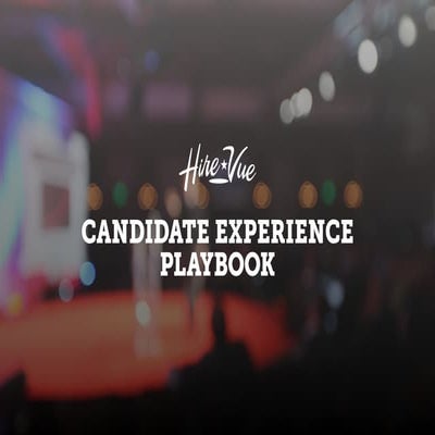 Candidate_Experience_Playbook___HireVue