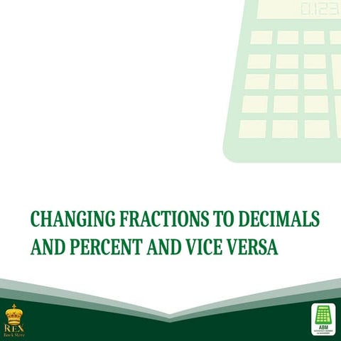 2_Changing_Fractions_to_Decimals_and_Percent_and_Vice_Versa.pptx