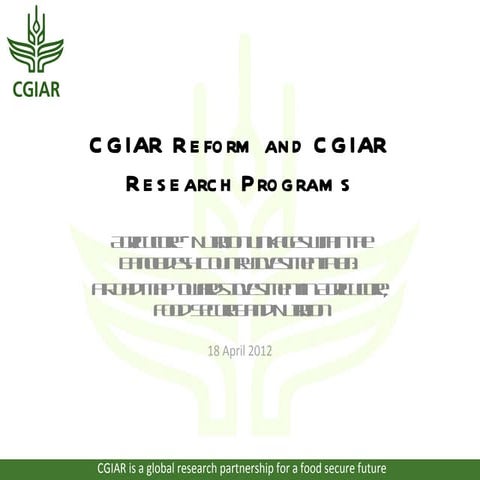 Charles Crissman - CGIAR reform and CGIAR Research Programs