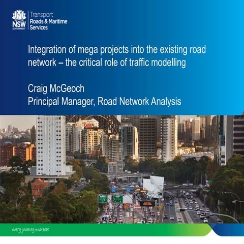 Integration of mega projects into the existing network – the critical role of...