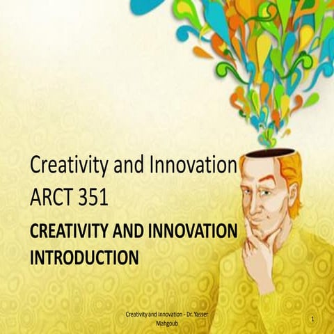 Creativity and Innovation - introduction الإبداع والابتكار - مقدمة 