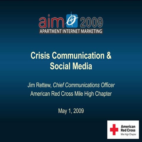 "Crisis Communications and Social Media" - Jim Rettew (The Red Cross) - 2009 ...