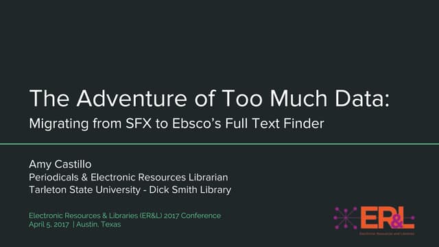 The adventure of too much data: migrating from SFX to Ebsco's Full Text Finder