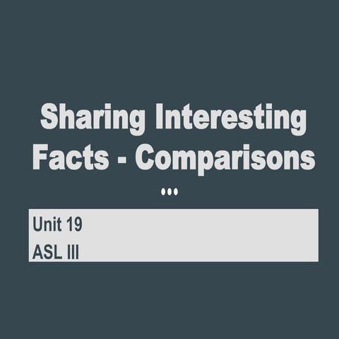 2d. Sharing Interesting Facts - Comparisons