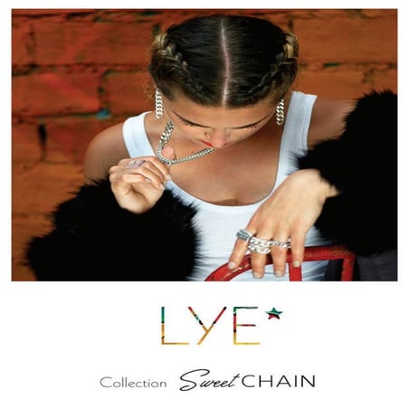 Lookbook LYE - Collection SweetCHAIN