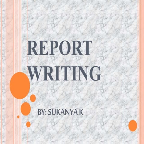 REPORT WRITING