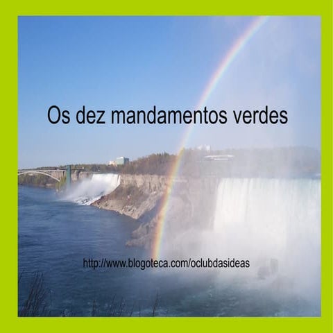 Os dez mandamentos verdes