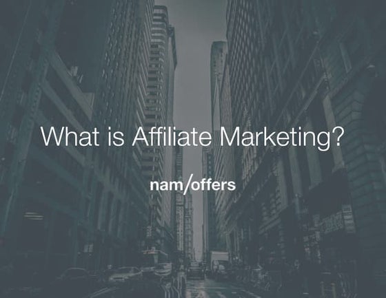What is Affiliate Marketing