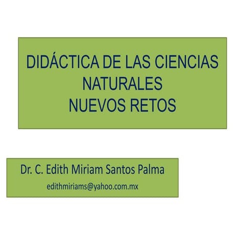 Didáctica en la enseñanza de las ciencias naturales, nuevos retos.