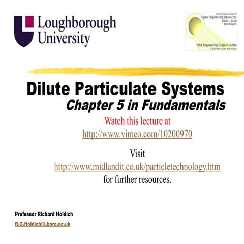 Particle Technology- Dilute Particle Systems