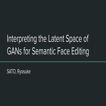 Paper reading _interpreting_the_latent_space_of_ga_ns_for_semantic_face_editing