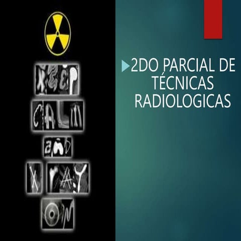 2do. PARCIAL 2DO. TEC. RAD. II.ppt