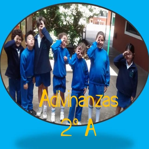 ADIVINANZAS DE 2° A