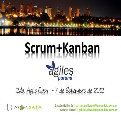 Kanban y Scrum. 2do Agile Open Paraná
