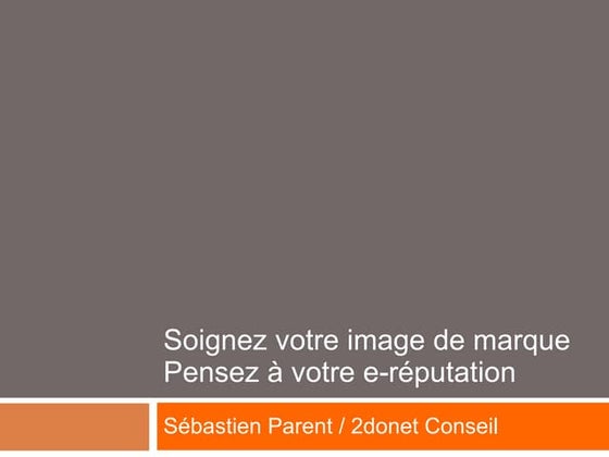 Soigner sa e-réputation