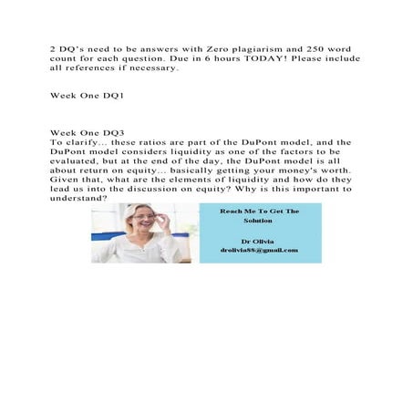 2 DQ’s need to be answers with Zero plagiarism and 250 word count fo.docx