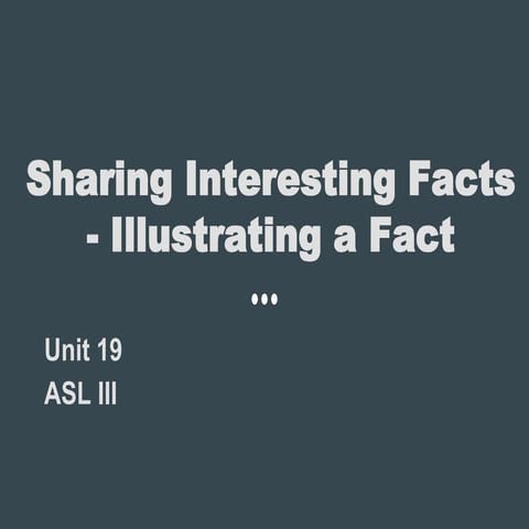 2e. Sharing Interesting Facts - Illustrating a Fact