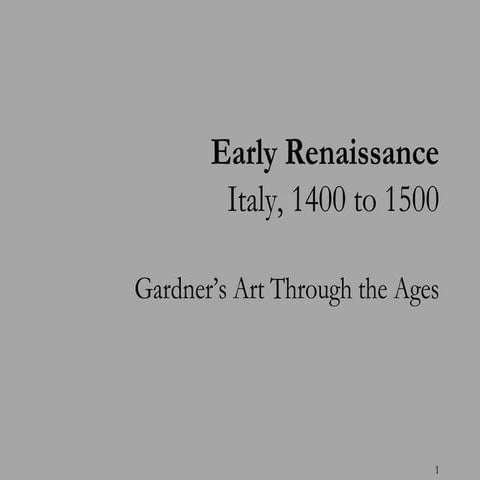 Early Renaissance - Italy, 1400-1500