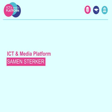 ICT  Media Platform  versie sept 2016