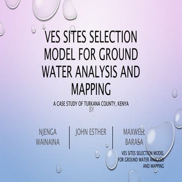 VES SITES SELECTION MODEL FOR GROUND WATER ANALYSIS | PPTX