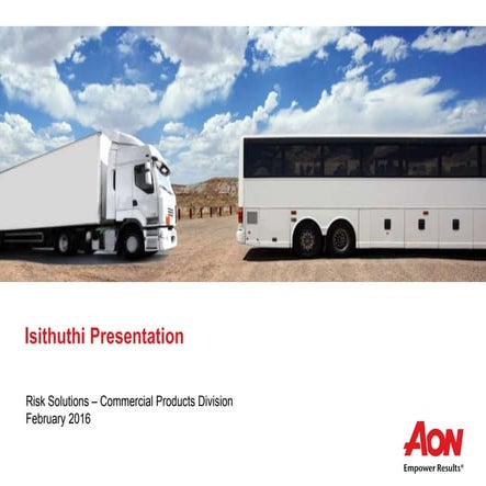 Isithuthi Truck  Motor Fleet Presentation 022016_Aon