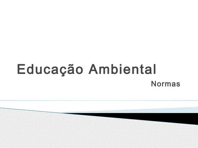Educação Ambiental (Parte 2: normas) Profº Dr. Carlos Frederico Bernardo Lour...
