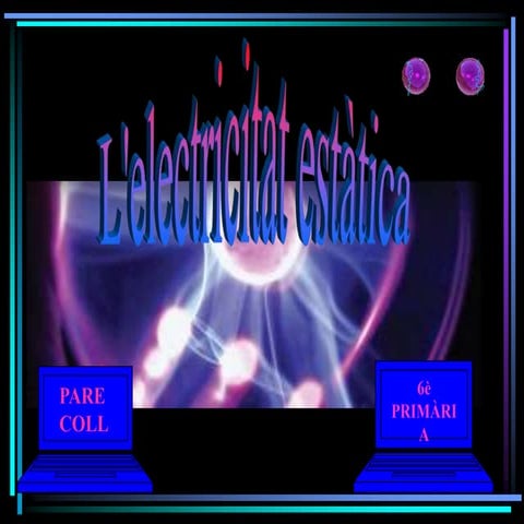 2 electricitat estàtica.6è