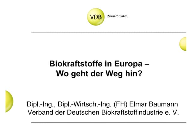 Biokraftstoffe in Europa - Wo geht ...