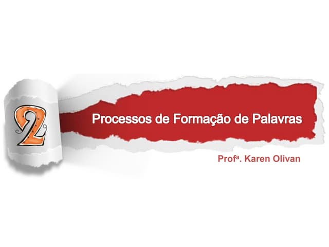 Processos de formação de palavras - parte 2