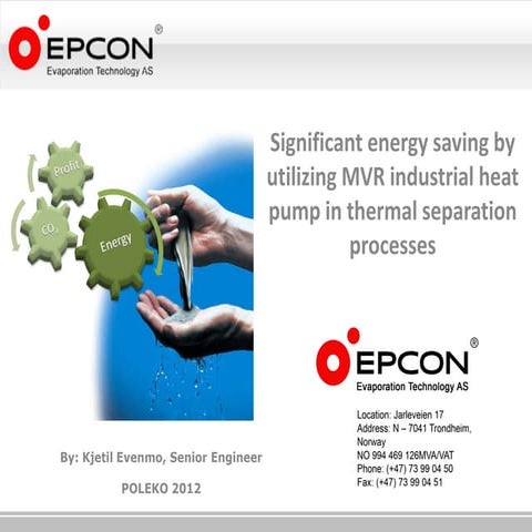 Energy Saving by MVR Industrial Heat in Thermal Separation Processes | PDF