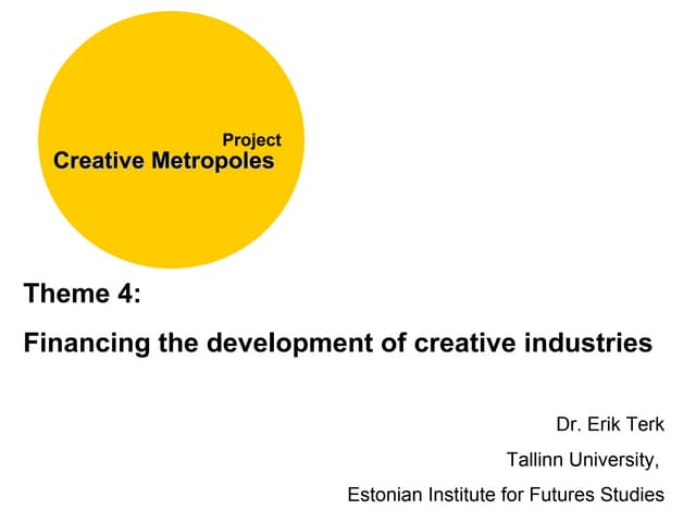 Financing the development of creative industries