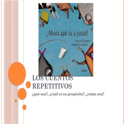 2 Escuchar y comprender un cuento repetitivo. Conocer las características de los cuentos repetiti.pptx