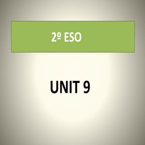 2º eso unit 9