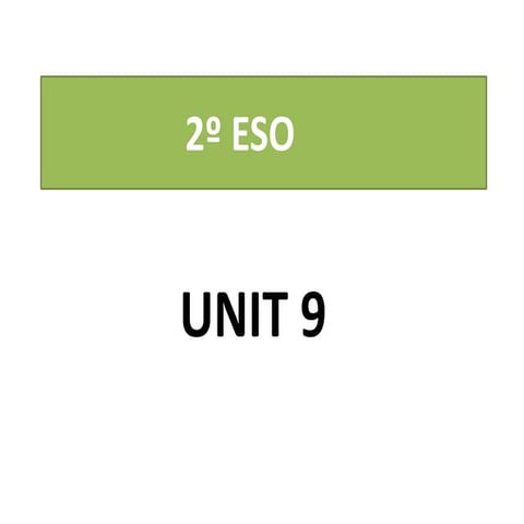 2º eso unit 9