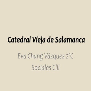 2 ESO Eva Chang - Catedral vieja de...