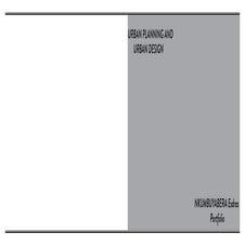 URBAN PLANNING AND URBAN DESIGN PORTFOLIO