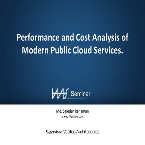 Performance and Cost Analysis of Modern Public Cloud Services