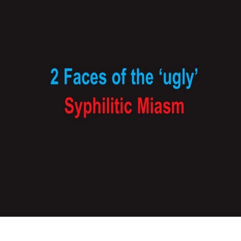 2 Faces Of The Syphilitic Miasm | PPT