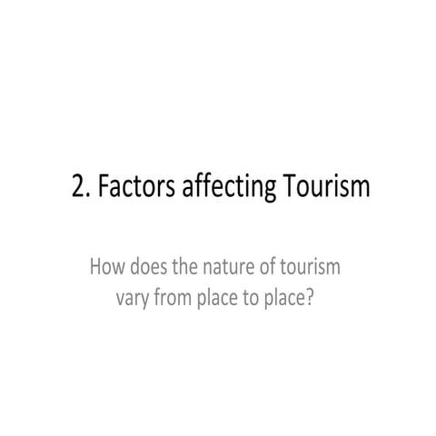 2 factors affecting tourism