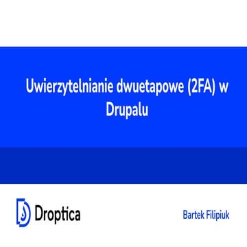 Uwierzytelnianie dwuetapowe (2FA) w Drupalu [PL]