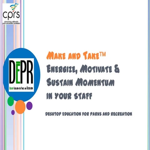 Energize, Motivate and Build Momentum in Your Staff