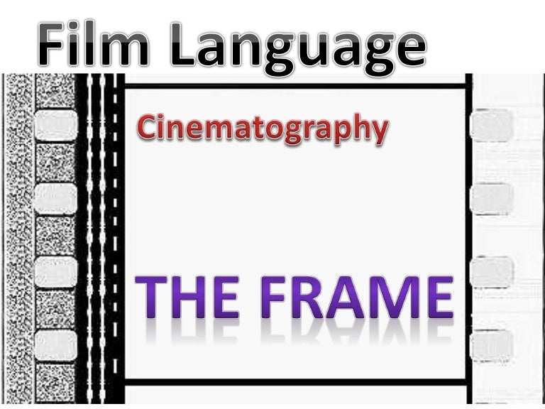 2 film language framing