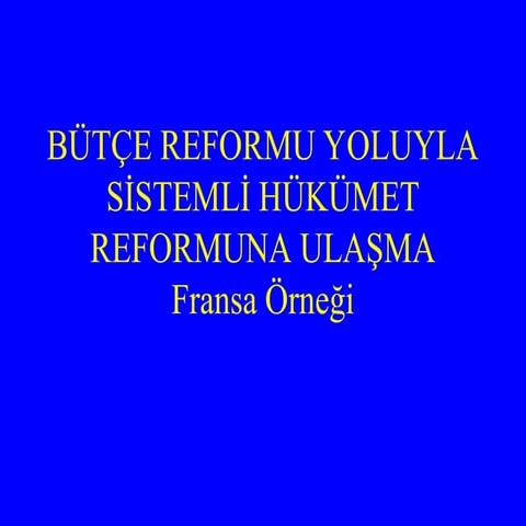 2 FRANSA_Anne_Marie_LEROY_Fransada_Butce_Reformu.ppt