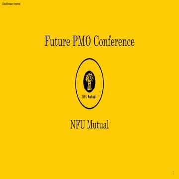 NFU Mutual - Our PMO Journey | FuturePMO 2021 | PPTX