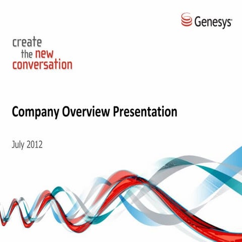 Genesys Company Overview July 2012