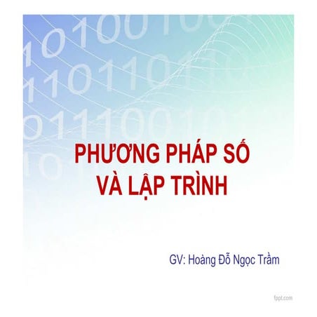 Phương pháp số và lập trình - Giải phương trình phi tuyến