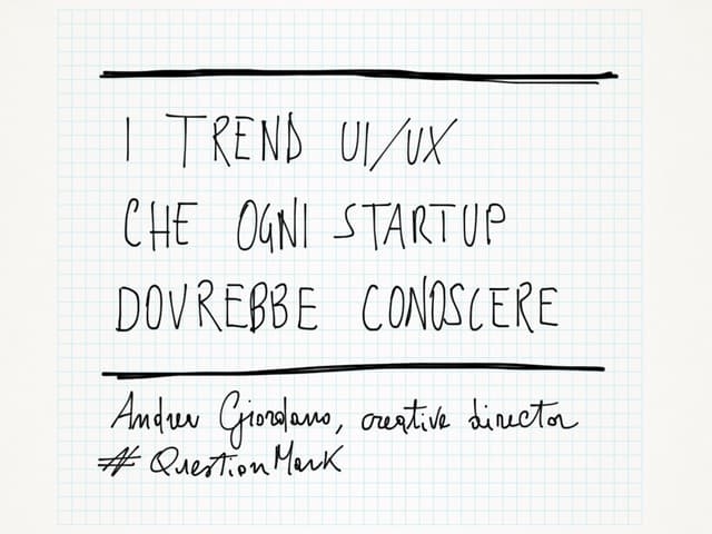 I trend UX e UI che ogni startup deve conoscere.