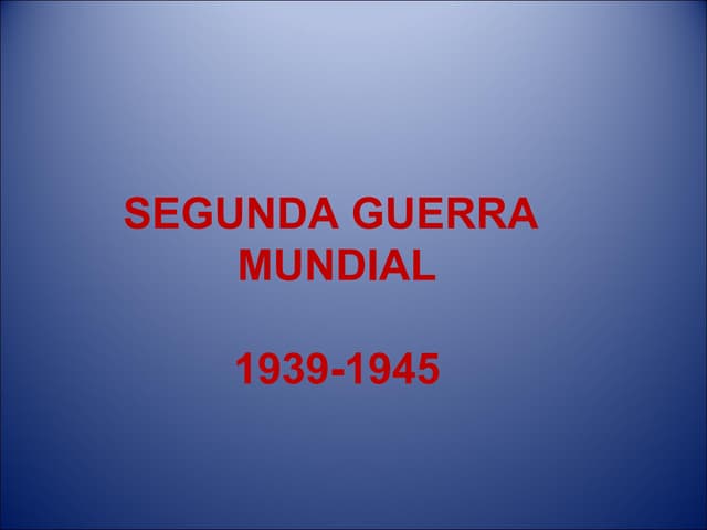 2ª guerra mundial (1939 45)